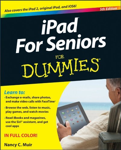 Nancy C. Muir/iPad for Seniors for Dummies@0005 EDITION;